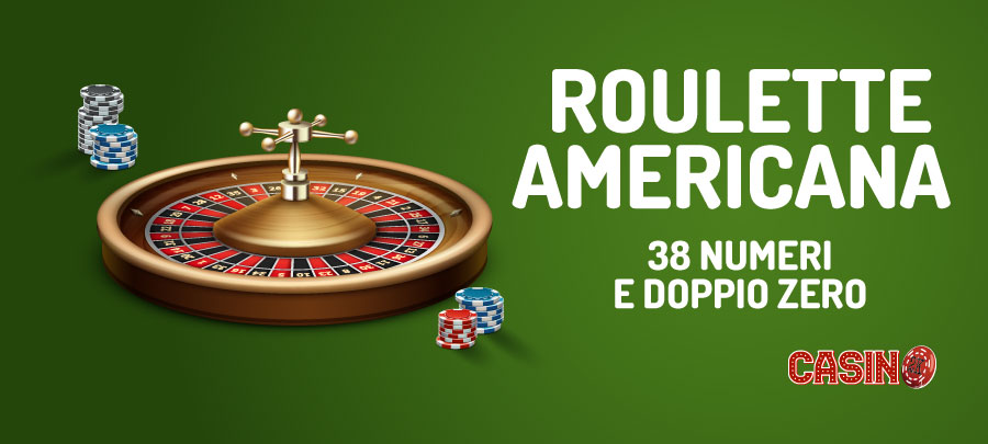 Roulette Americana - 38 Numeri e Doppio zero