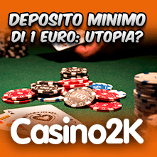 Il business della casino con deposito minimo 1 euro