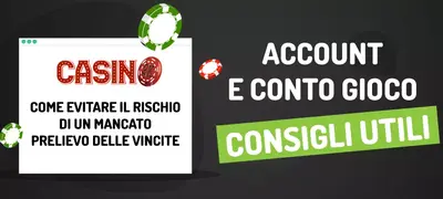 Consigli casinò: come evitare problemi con account e conto gioco