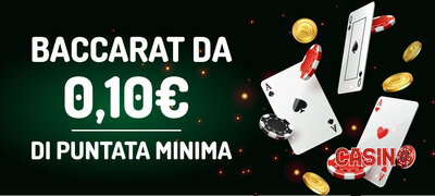 Baccarat da 10 centesimi di puntata minima
