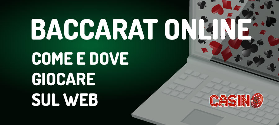 Baccarat online: come e dove giocare sul web