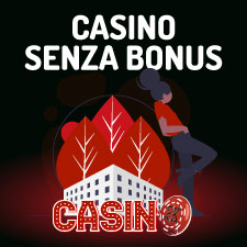 casino senza bonus