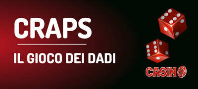 Craps » Guida completa al gioco dei DADI