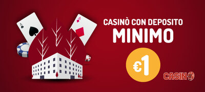 Casino con deposito minimo 1 euro