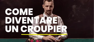 Come diventare croupier?