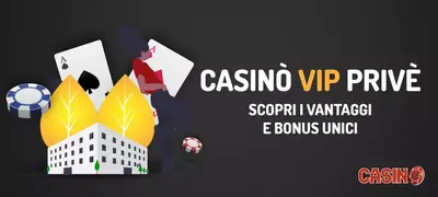 CASINÒ VIP PRIVÈ » Vantaggi e bonus unici