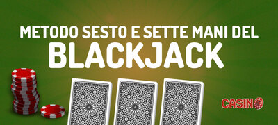 metodo 7 mani blackjack