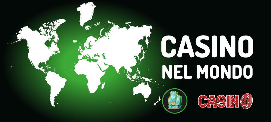 I casinò terrestri nel mondo