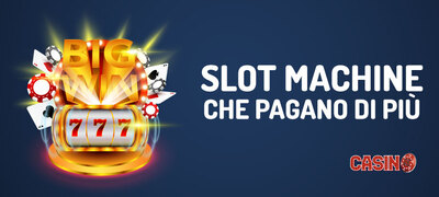 Slot machine che pagano di più